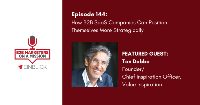 B2B Marketers on a Mission EP 144 Ton Dobbe Podcast thumbnail
