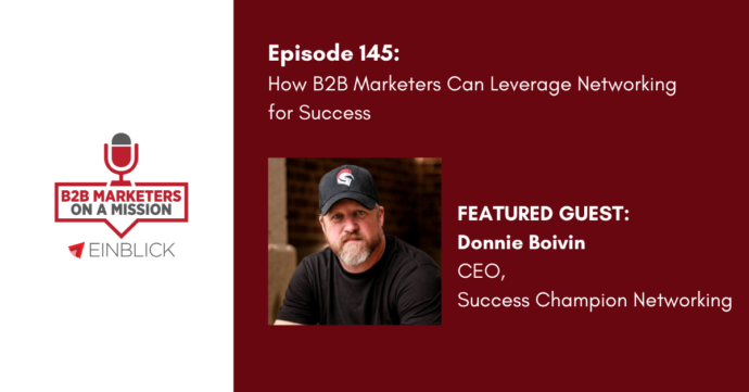 B2B Marketers on a Mission EP 145 Donnie Boivin Podcast thumbnail