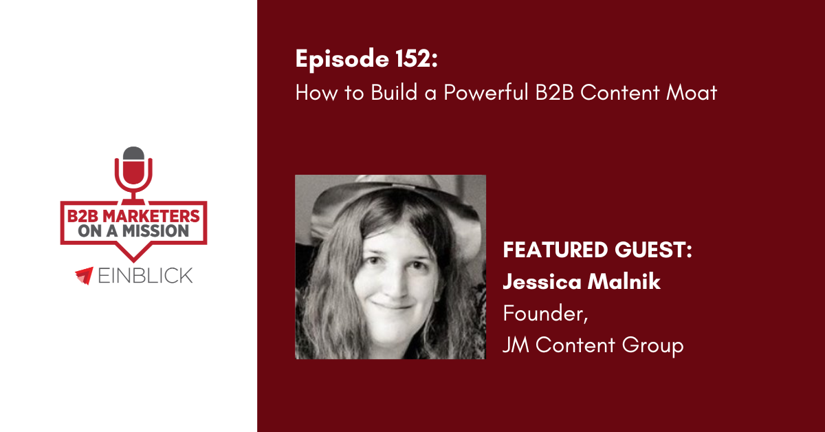 B2B Marketers on a Mission EP 152 Jessica Malnik Podcast Key Visual