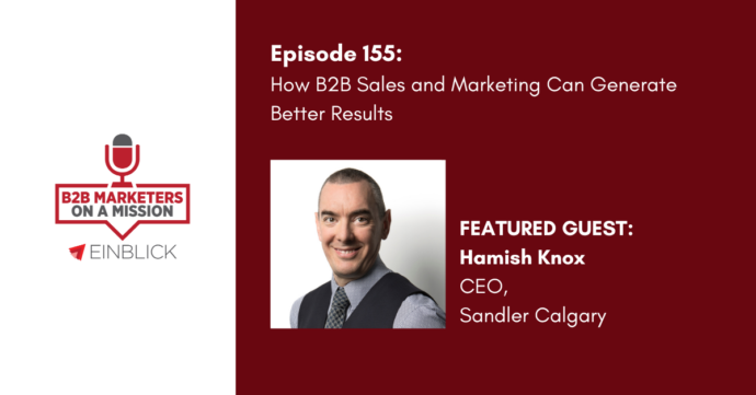 B2B Marketers on a Mission EP 155 Hamish Knox Podcast Key Visual