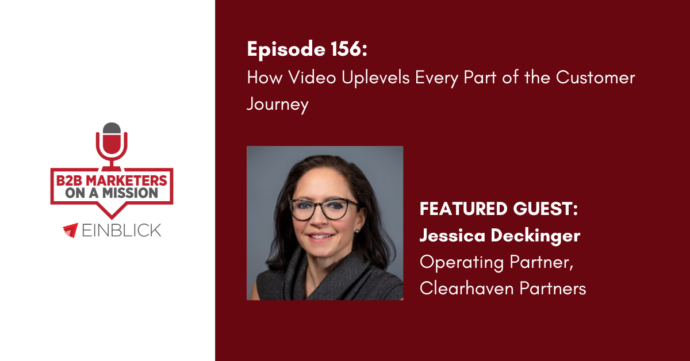 B2B Marketers on a Mission EP 156 Jessica Deckinger Podcast KV