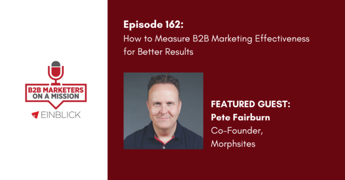 B2B Marketers on a Mission EP 162 Pete Fairburn Podcast Artwork